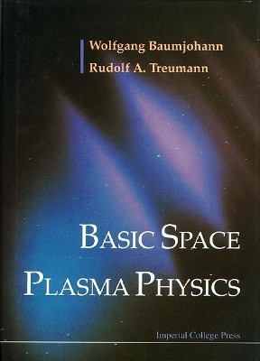 Basic Space Plasma Physics(English, Hardcover, Baumjohann Wolfgang)
