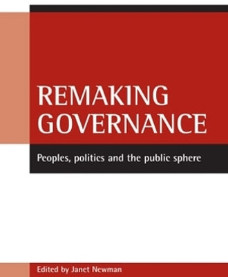 Remaking governance(English, Hardcover, unknown)