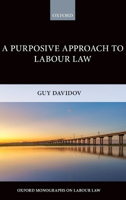 A Purposive Approach to Labour Law(English, Hardcover, Davidov Guy)