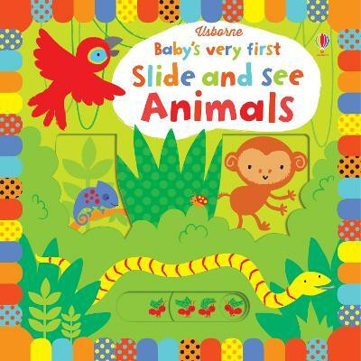 Baby's Very First Slide and See Animals(English, Board book, Watt Fiona)