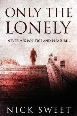 Only The Lonely(English, Paperback, Sweet Nick)