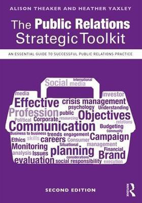 The Public Relations Strategic Toolkit(English, Paperback, Theaker Alison)