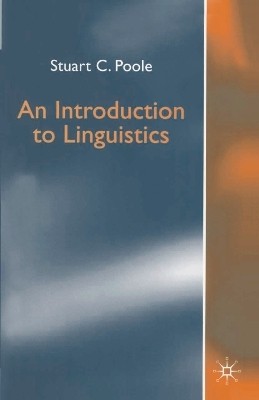 An Introduction to Linguistics(English, Electronic book text, Poole Stuart C)