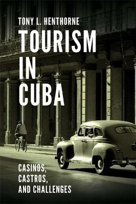 Tourism in Cuba(English, Hardcover, Henthorne Tony L.)