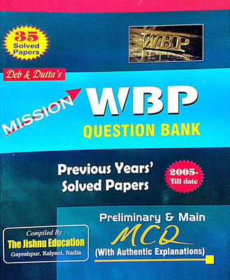 Mission WBP Question Bank (2005-till date) 35 solved papers (Bengali Version)(Paperback, Deb, Dutta)