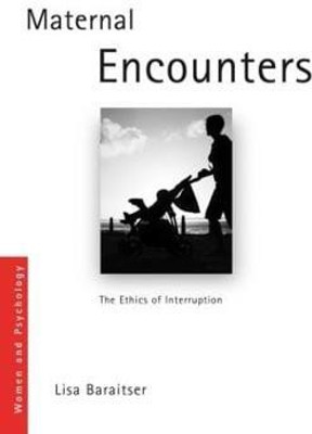 Maternal Encounters(English, Paperback, Baraitser Lisa)