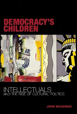 Democracy's Children(English, Hardcover, McGowan John)
