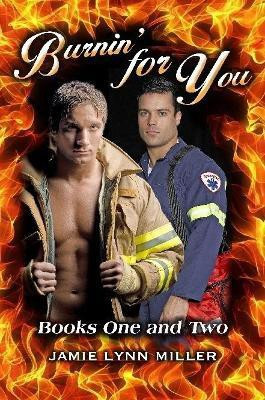 Burnin' for You(English, Paperback, Miller Jamie Lynn)