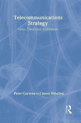 Telecommunications Strategy(English, Hardcover, Curwen Peter)