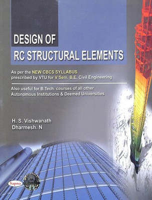 Design of Rc Structural Elements for 5 Sem Be Civil Engineering : Vtu(Paperback, Hs Vishwanath, N Dharmesh)