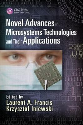 Novel Advances in Microsystems Technologies and Their Applications(English, Hardcover, unknown)
