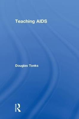 Teaching AIDS(English, Paperback, Tonks Douglas)