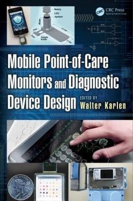 Mobile Point-of-Care Monitors and Diagnostic Device Design(English, Hardcover, unknown)