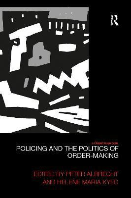 Policing and the Politics of Order-Making(English, Paperback, unknown)