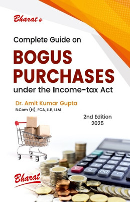 Complete Guide on Bogus Purchases(Paperback, Dr. Amit Kumar Gupta)