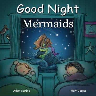 Good Night Mermaids(English, Board book, Gamble Adam)