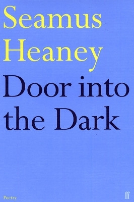 Door into the Dark(English, Paperback, Heaney Seamus)
