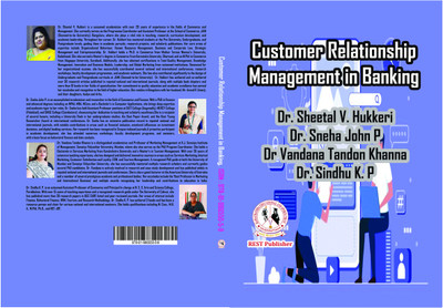 Customer Relationship Management in Banking(Paperback, Dr. Sheetal V. Hukkeri, Dr Sneha John P, Dr Vandana Tandon Khanna, Dr. Sindhu K. P)