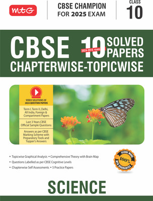 MTG CBSE 10 Years (2024-2015) Chapterwise Topicwise Solved Papers Class 10 Science Book - CBSE Champion For 2025 Exam | CBSE Question Bank With Sample Papers | Video Solution of PYQs (Based on Latest Pattern)(English, Paperback, MTG Editorial Board)