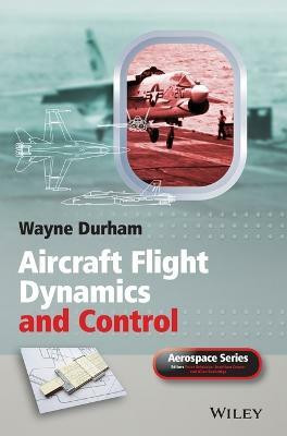 Aircraft Flight Dynamics and Control(English, Hardcover, Durham Wayne)