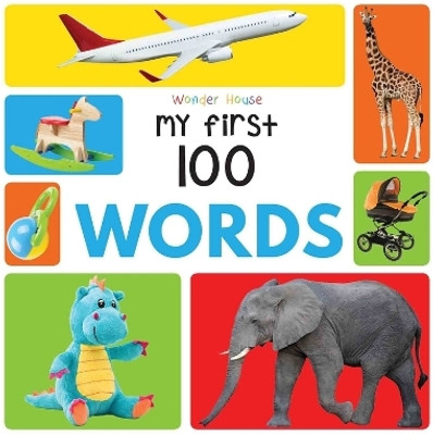 My First 100 Words  - By Miss & Chief(English, Paperback, Wonder House Books)