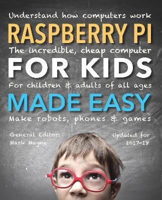 Raspberry Pi for Kids (Updated) Made Easy(English, Paperback, Horti Samuel)