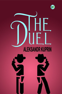 The Duel(Paperback, Aleksandr Kuprin)