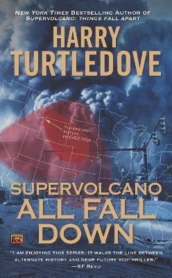 Supervolcano: All Fall Down(English, Paperback, Turtledove Harry)