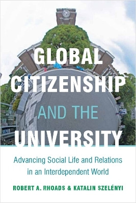 Global Citizenship and the University(English, Hardcover, Rhoads Robert)