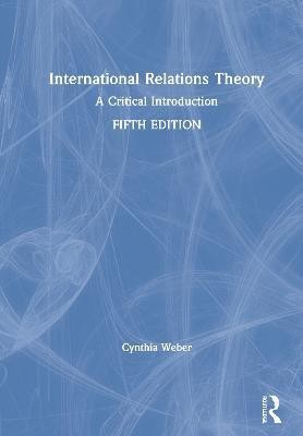 International Relations Theory(English, Hardcover, Weber Cynthia)