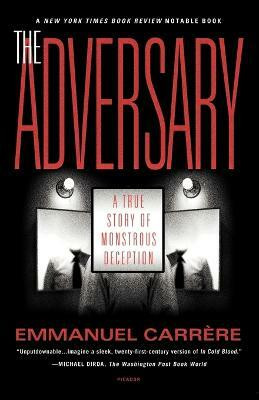 The Adversary(English, Paperback, Carrere Emmanuel)