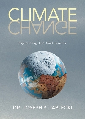 Climate Change(English, Paperback, Dr Joseph S Jablecki)