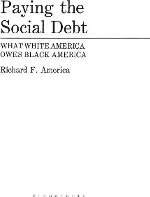 Paying the Social Debt(English, Paperback, America Richard F.)