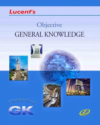 Lucent Objective General Knowledge 2024 Edition (Latest Updated Syllabus Original Book with Lucent Hologram) English Medium Objective GK 2024-25(Paperback, Lucent Expert Team)