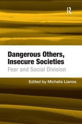 Dangerous Others, Insecure Societies(English, Hardcover, unknown)