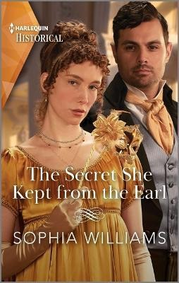 The Secret She Kept from the Earl(English, Paperback, Williams Sophia)