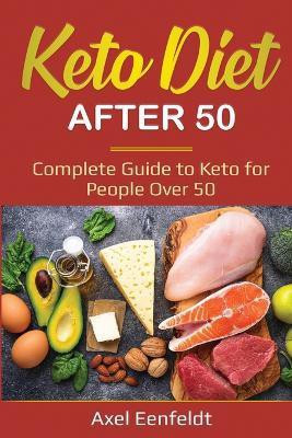 Keto Diet After 50(English, Paperback, Eenfeldt Axel)