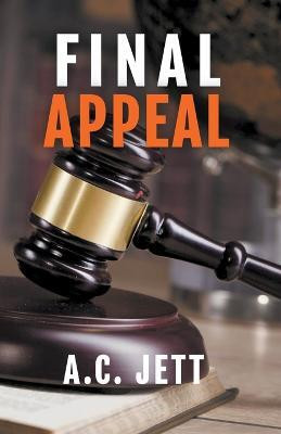 Final Appeal(English, Paperback, Jett A C)