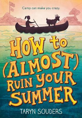 How to (Almost) Ruin Your Summer(English, Paperback, Souders Taryn)