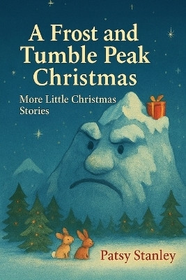 A Frost and Tumble Peak Christmas(English, Paperback, Stanley Patsy)
