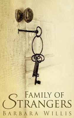 Family Of Strangers(English, Paperback, Willis Barbara)