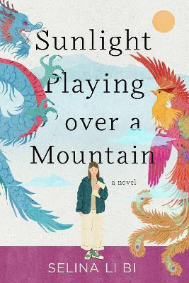 Sunlight Playing over a Mountain(English, Hardcover, Li Bi Selina)