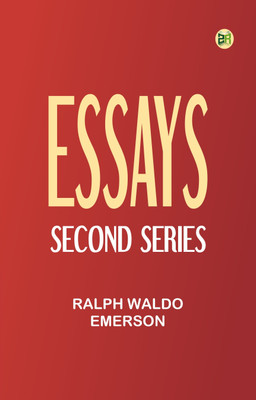 Essays --Second Series(Paperback, Ralph Waldo Emerson)