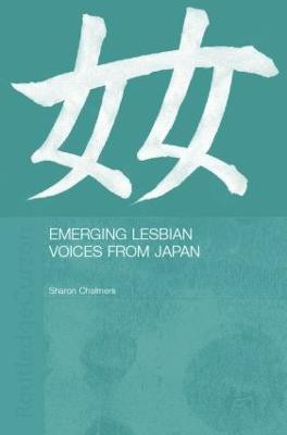 Emerging Lesbian Voices from Japan(English, Paperback, Chalmers Sharon)