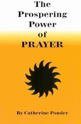 The Prospering Power of Prayer(English, Paperback, Ponder Catherine)