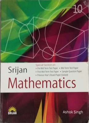 SRIJAN MATHEMATICS CLASS -10(Paperback, ASHOK SINGH)