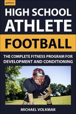 The High School Athlete: Football(English, Paperback, Volkmar Michael)