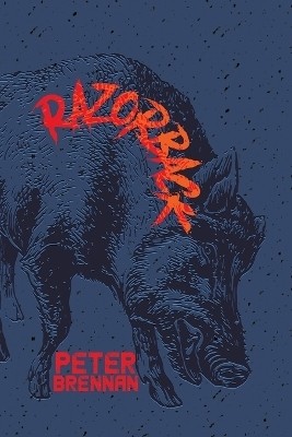 Razorback(English, Paperback, Brennan Peter)