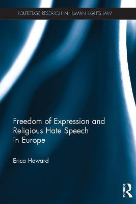 Freedom of Expression and Religious Hate Speech in Europe(English, Electronic book text, Howard Erica)