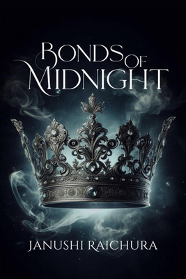 Bonds of Midnight(English, Hardcover, Janushi Raichura)